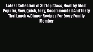 [Read Book] Latest Collection of 30 Top Class Healthy Most Popular New Quick Easy Recommended