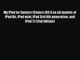 Read My iPad for Seniors (Covers iOS 8 on all models of  iPad Air iPad mini iPad 3rd/4th generation
