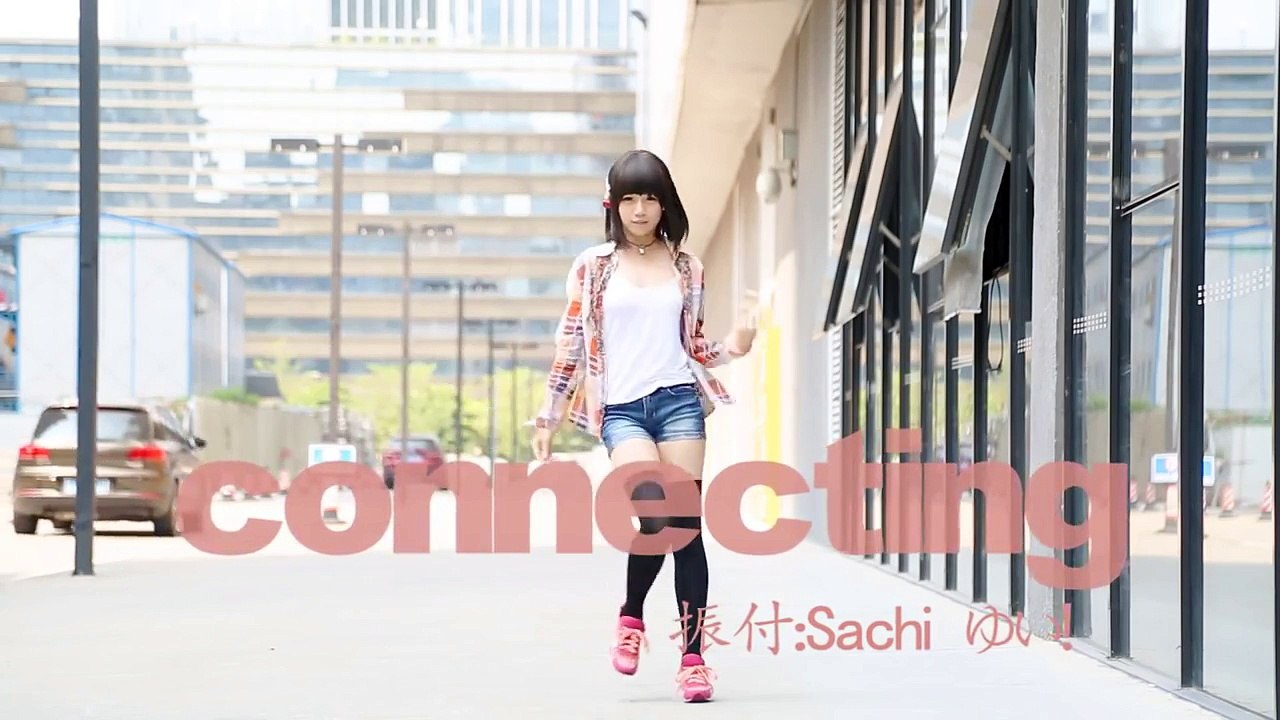 【Sachi ゆい!】connecting 原创振付【踊ってみた