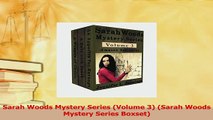 Download  Sarah Woods Mystery Series Volume 3 Sarah Woods Mystery Series Boxset PDF Online