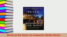 Read  Blood at the Root An Inspector Banks Novel Ebook Free