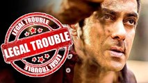 Salman Khan SLAPPED With Legal Notice For Sultan