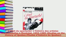 PDF  Cétait du spectacle Lhistoire des artistes transsexuelles à Montréal 19551985 Read Online
