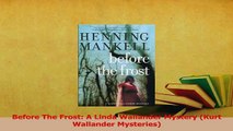 Read  Before The Frost A Linda Wallander Mystery Kurt Wallander Mysteries PDF Free