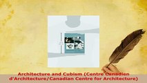 PDF  Architecture and Cubism Centre Canadien dArchitectureCanadian Centre for Architecture PDF Book Free