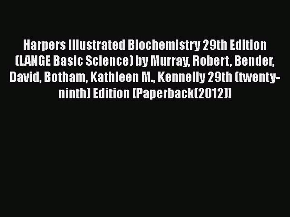 [PDF] Harpers Illustrated Biochemistry 29th Edition (LANGE Basic Science) by Murray Robert