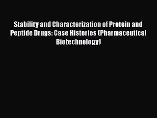[PDF] Stability and Characterization of Protein and Peptide Drugs: Case Histories (Pharmaceutical