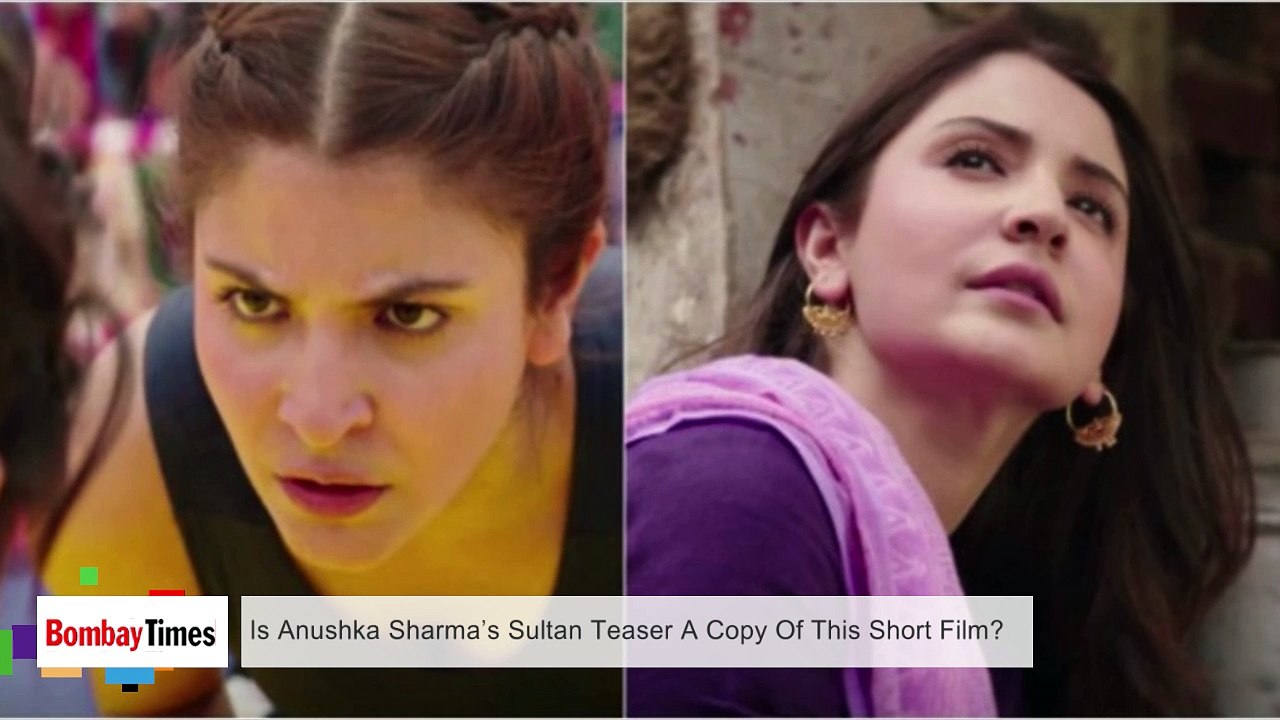 Sultan | Anushka Sharma’s Sultan Teaser A Copy Of This Short Film?