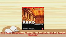 PDF  The Repo Handbook Securities Institute Global Capital Markets Free Books