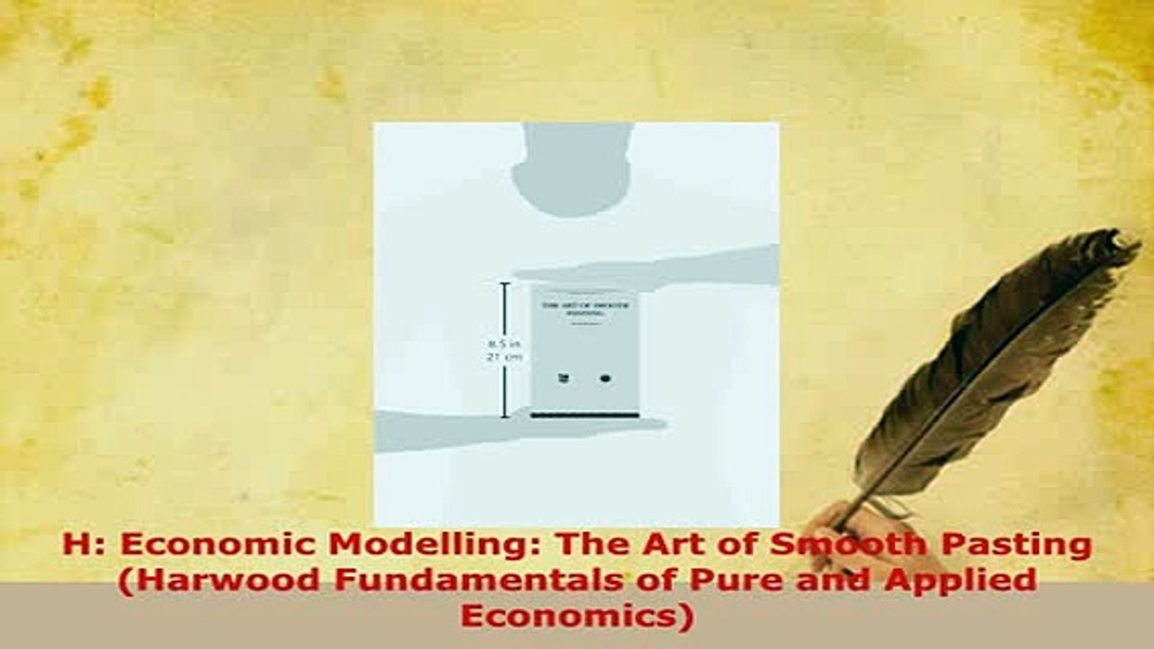 Download  H Economic Modelling The Art of Smooth Pasting Harwood Fundamentals of Pure and Applied Free Books
