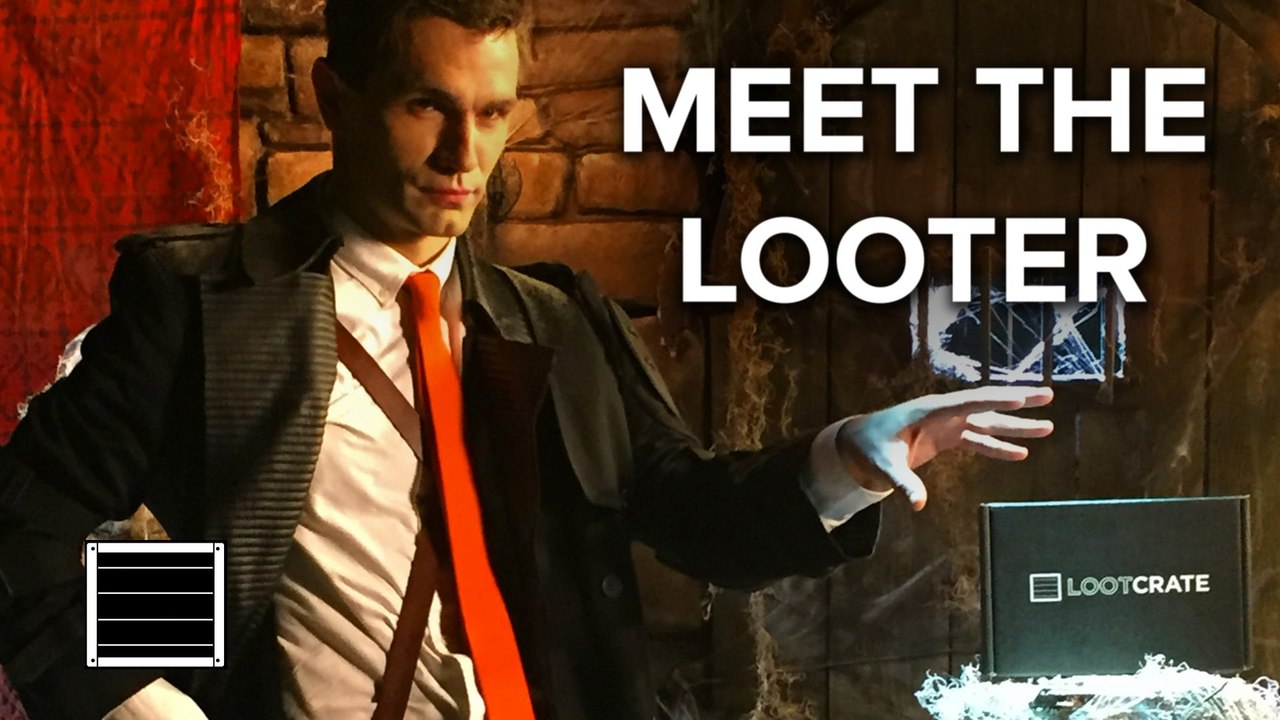Loot Crate Commercial -  Meet The Looter  -  30 Seconds