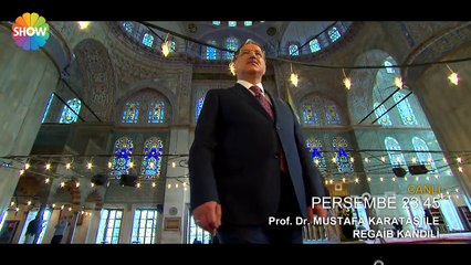 "Mustafa Karataş ile Regaib Kandili" Perşembe akşamı Show TVde!