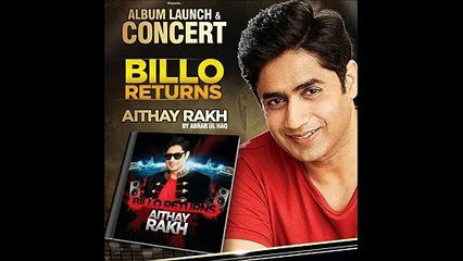 Aithy Rakh - Abrar ul haq | New Album Billo Returns | Full HD Video Song