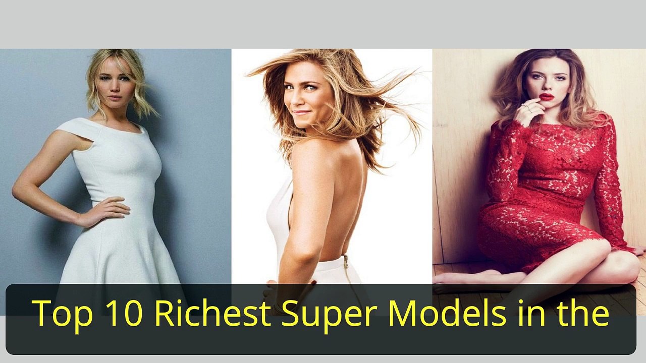 Top 10 Richest Supermodels in the World 2016