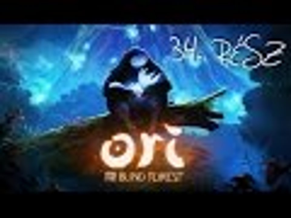 Ori And The Blind Forest - Végigjátszás - 34.Rész [Magyar]