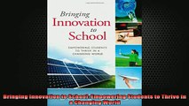 READ book  Bringing Innovation to School Empowering Students to Thrive in a Changing World Full EBook