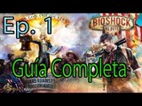 BioShock Infinite - Guía Completa HD - PS3/Xbox360/PC - Gameplay Comentado, Español - Episodio 1