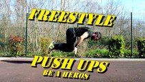 Pompes Freestyle ! FREESTYLE PUSH UPS