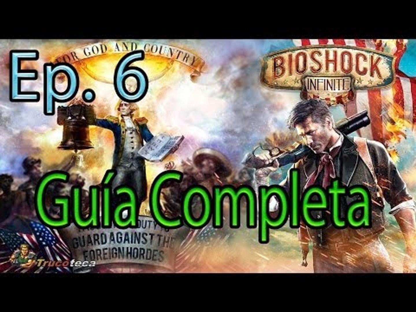 BioShock Infinite - Guía Completa HD - PS3/Xbox360/PC - Gameplay Comentado,  Español - Episodio 6 - Vídeo Dailymotion