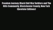 Download Freedom Journey: Black Civil War Soldiers and The Hills Community Westchester County