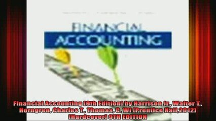 FREE PDF DOWNLOAD   Financial Accounting 9th Edition by Harrison Jr Walter T Horngren Charles T Thomas C READ ONLINE