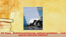 Read  10 Tipps   Unfallversicherung optimal gestalten     und sparen German Edition Ebook Free
