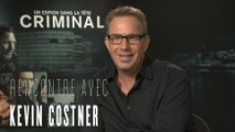 Kevin Costner : de Robin des Bois à Criminal, interview