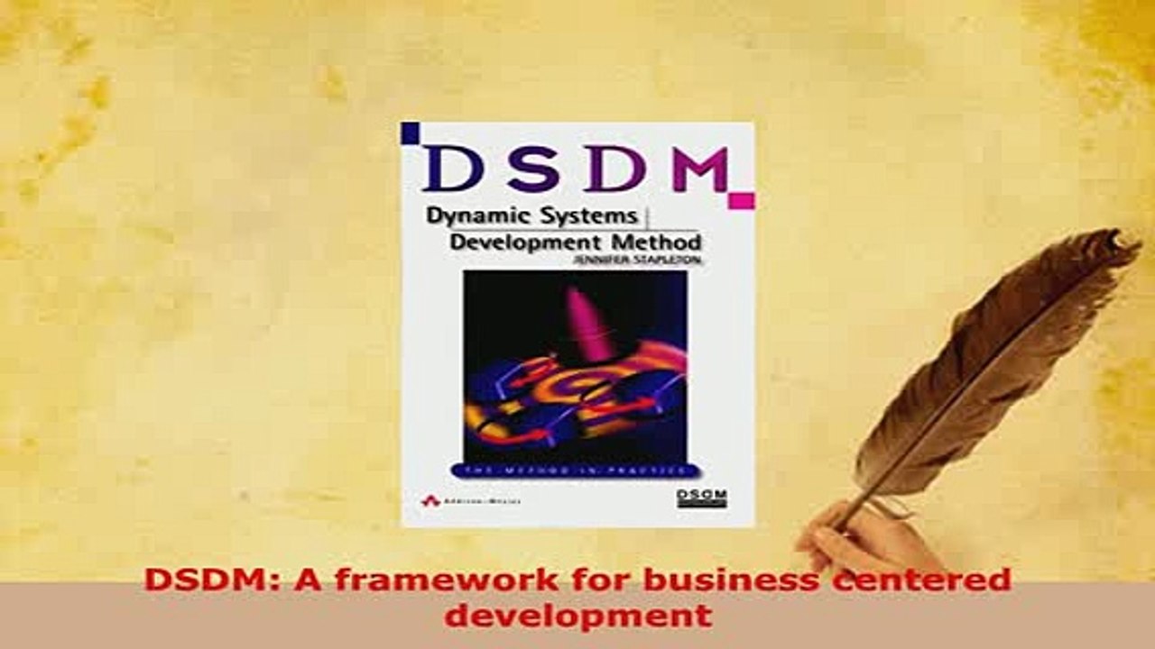 PDF  DSDM A framework for business centered development Read Online