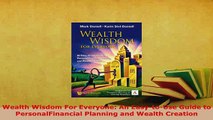 PDF  Wealth Wisdom For Everyone An EasytoUse Guide to PersonalFinancial Planning and Wealth Read Full Ebook