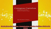 FAVORIT BOOK   Contagious Capitalism Globalization and the Politics of Labor in China  FREE BOOOK ONLINE