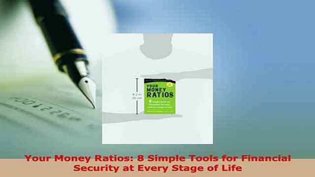 PDF Your Money Ratios 8 Simple Tools for Financial Security at Every Stage of Life Download Full Ebook