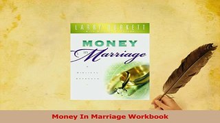 Read  Money In Marriage Workbook Ebook Free