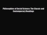 Book Philosophies of Social Science: The Classic and Contemporary Readings Full Ebook