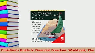 Read  Christians Guide to Financial Freedom Workbook The Ebook Free