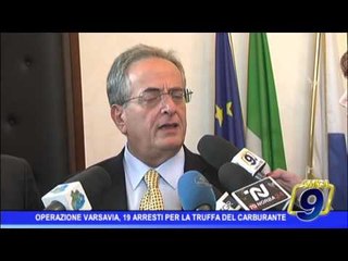 Operazione Varsavia, 19 arresti per la truffa del carburante