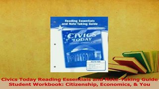 Read  Civics Today Reading Essentials and NoteTaking Guide Student Workbook Citizenship Ebook Free