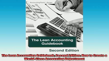 FAVORIT BOOK   The Lean Accounting Guidebook Second Edition How to Create a WorldClass Accounting  FREE BOOOK ONLINE