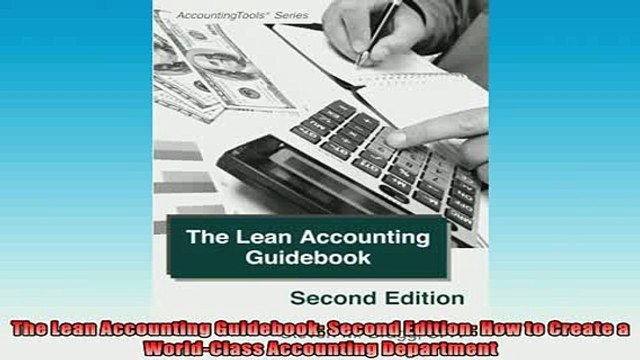FAVORIT BOOK The Lean Accounting Guidebook Second Edition How to Create a WorldClass Accounting FREE BOOOK ONLINE