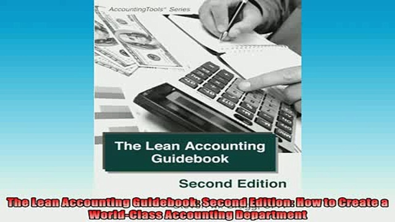 FAVORIT BOOK   The Lean Accounting Guidebook Second Edition How to Create a WorldClass Accounting  FREE BOOOK ONLINE