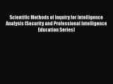 Book Scientific Methods of Inquiry for Intelligence Analysis (Security and Professional Intelligence