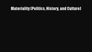 Book Materiality (Politics History and Culture) Full Ebook