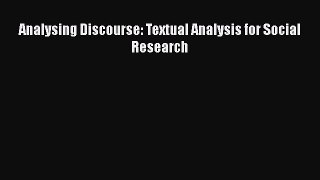 Book Analysing Discourse: Textual Analysis for Social Research Read Online