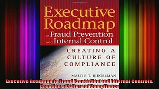 READ THE NEW BOOK   Executive Roadmap to Fraud Prevention and Internal Controls Creating a Culture of  FREE BOOOK ONLINE