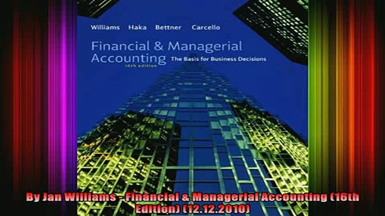 READ PDF DOWNLOAD   By Jan Williams  Financial  Managerial Accounting 16th Edition 12122010  FREE BOOOK ONLINE