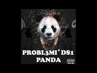Probl3mi'DS1 - Panda ( REMIX )