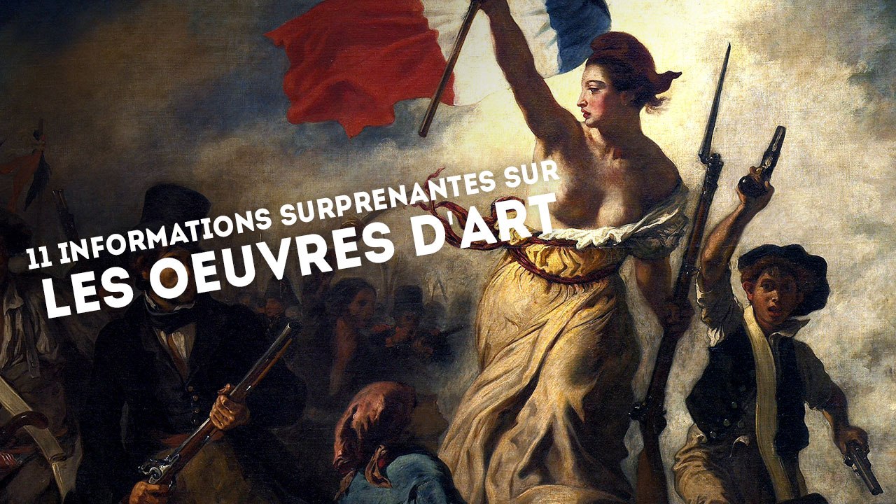 11 informations surprenantes sur les grands artistes et leurs chefs-d'oeuvre - QUI L'EÛT CRU ?