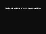 Read The Death and Life of Great American Cities Ebook Free