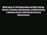 [Read PDF] MCSE Exam 70-294 Study Guide and DVD Training System: Planning Implementing and