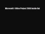 [Read PDF] Microsoft® Office Project 2003 Inside Out Download Online