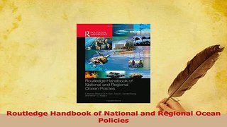 Read  Routledge Handbook of National and Regional Ocean Policies Ebook Free